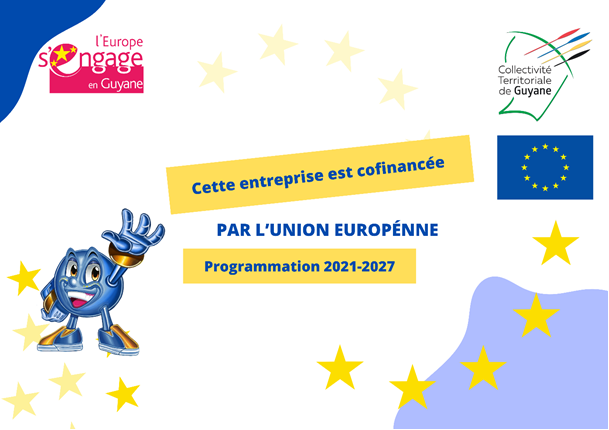 Cette entreprise est cofinancée par l'Union Europénne programmation 2021-2027